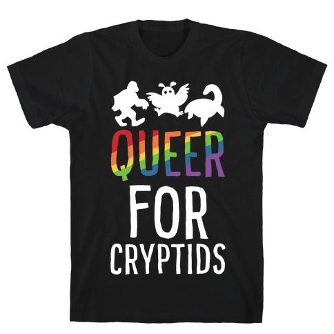 Queer for Cryptids T-Shirt